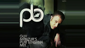 Guy Mantzur  - Guy Mantzur's Plattenbank Mix