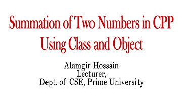 Cpp/C++ program to calculate the addition of two numbers using class and object
