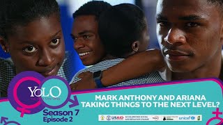 YOLO SEASON 7 - EPISODE 2 - Mark Anthony And Ariana Taking Things To The Next Level?