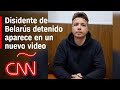 Periodista de Belarús detenido confiesa haber organizado disturbios; oposición sospecha amenazaa