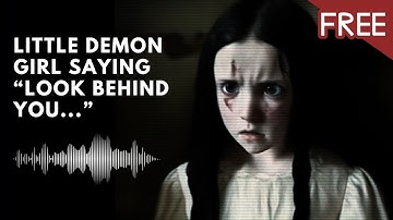 Creepy Little Demon Girl Saying "Look Behind You" | Horror Voice Sound Effect