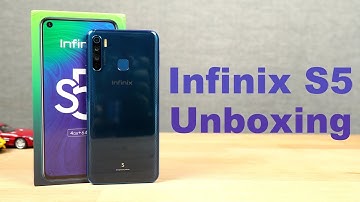 Infinix S5 Unboxing, Specs, Price, Hands-on Review