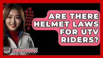 Are There Helmet Laws For UTV Riders? - The Racing Xpert