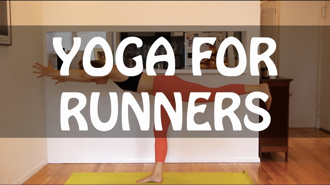 Yoga For Runners YouTube