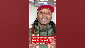 Azure Key Vault Series Part 4 Firewalls #shorts