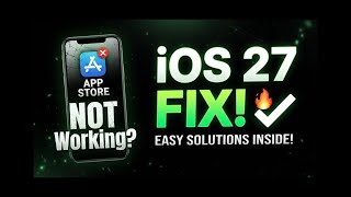 App Store Not Working After iOS 27 Update Fix It Fast!