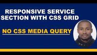 HOW TO CREATE RESPONSIVE SECTION WITH CSS GRID | NO CSS MEDIA QUERY