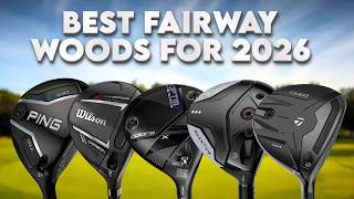 The Best Fairway Woods 2026