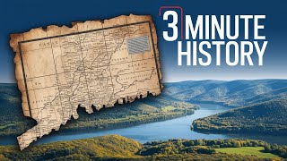 Everything You Need to Know About Connecticut History in 3 Minutes And 59 Seconds