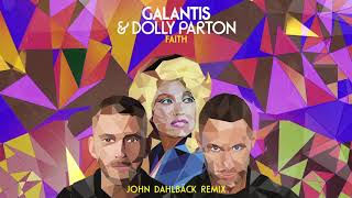 Galantis & Dolly Parton - Faith (John Dahlbäck Remix) [Official Audio]