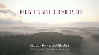 Du bist ein Gott, der mich sieht (Lied zur Jahreslosung 2023) - Jörg Streng & David Plüss
