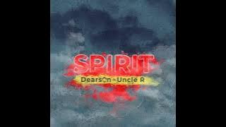 Dearson   Spirit feat  Uncle R