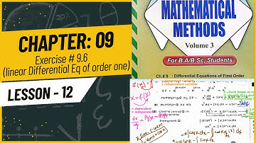 Linear Differential Equation of Degree One | Method, Solved Exercise #9.6  | BSc/BS Ch-9| Part 2