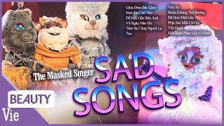 Tổng hợp những bài nhạc buồn cho người si tình trong những ngày cô đơn NHẠC THE MASKED SINGER HAY