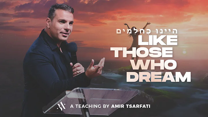 Amir Tsarfati: Like Those Who Dream - DayDayNews