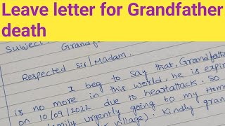 Leave application for Grandfather death/How to write leave application for Grandfather death/leave Leave application for Grandfather death/How to write leave application for Grandfather death/leave