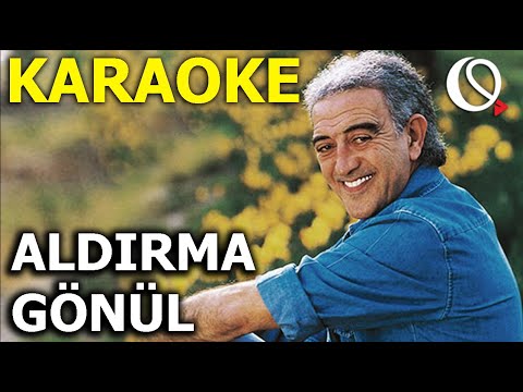 Aldırma Gönül - KARAOKE (Edip Akbayram)