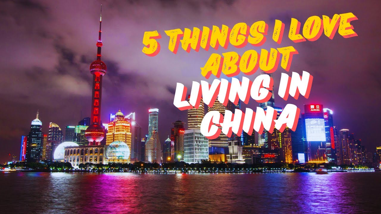 5 Thing I love About Living In China - YouTube