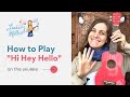 How To Play Hi Hey Hello On The Ukulele Easy Ukulele Tutorial How To Play Hi Hey Hello On The Ukulele Easy Ukulele Tutorial