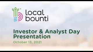 Local Bounti Virtual Investor & Analyst Day