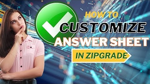 How to Customize Answer Sheet in Zipgrade using Phone?