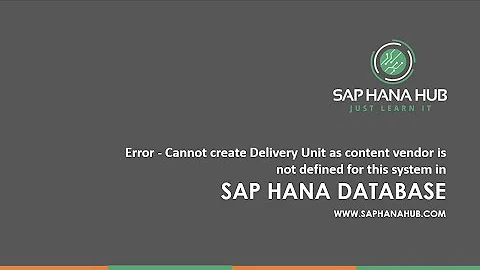 Error - Cannot create Delivery Unit as content vendor is not defined for this system