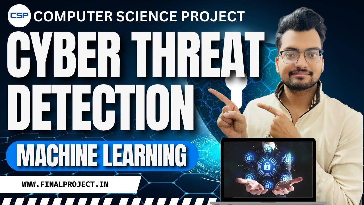 Cyber Threat Detection Using Machine Learning | Machine Learning Project