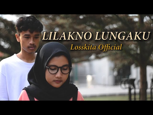 LOSSKITA - Lilakno Lungaku(Official Music Video) class=
