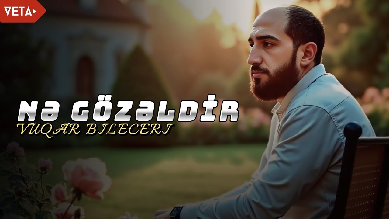 Vuqar Bileceri - Nə Gözəldir | Yeni Remix Meyxana 2026