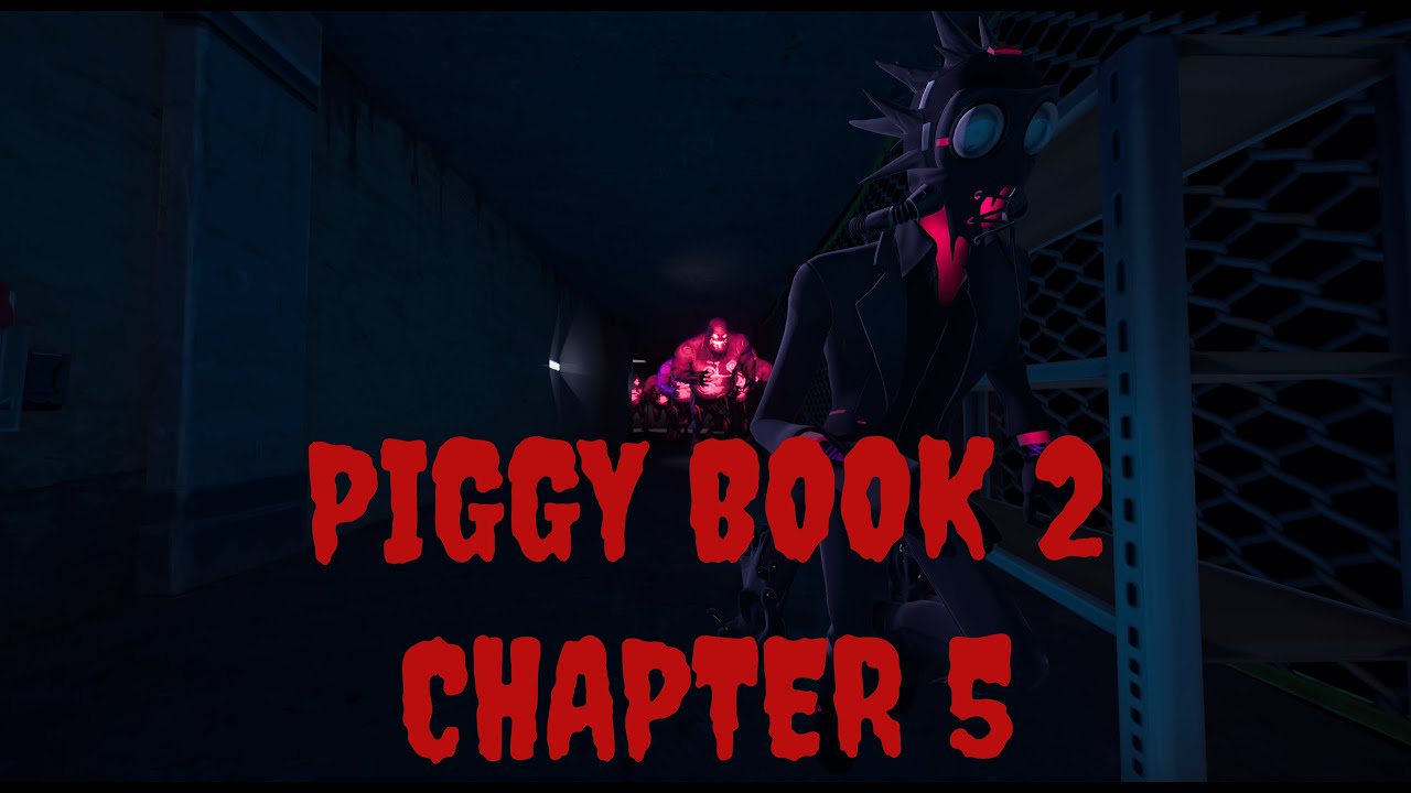 PIGGY [CHAPTER 2!] 6364-0781-2365, de n0r4 — Fortnite