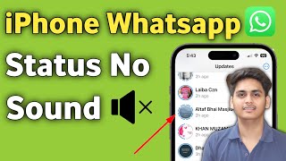 Iphone Me Whatsapp Status Ki Awaz Nahi Aa Rahi Hai Whatsapp Status Sound Problem Iphone