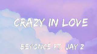 Crazy In Love - Beyonce   ft  JAY Z ( Lyrics)