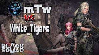 Black Squad - mTw (VS) White_Tigers #ClãVersus