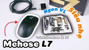 Chuột Mchose NGON NHẤT từ trước đến nay (với mình)! - Review Mchose L7 Pro