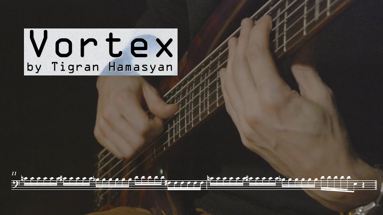 Tigran Hamasyan — Vortex (feat. Tosin Abasi) [Bass Cover and Transcription]