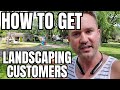 How To Get Landscaping Customers