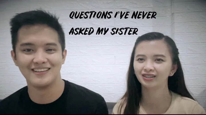 QUESTIONS I'VE NEVER ASKED MY SISTER (YEL SISON) I JAYPS VLOGS