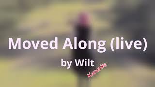 Moved Along - Wilt (Karaoke Version)