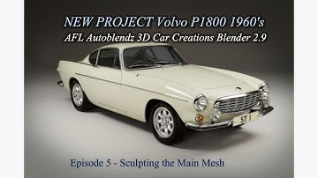 Blender Tutorial Car Modelling of a Volvo P1800 Ep 5 Sculpting the Main Mesh #3D Cars