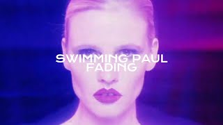 Swimming Paul - Fading Resimi