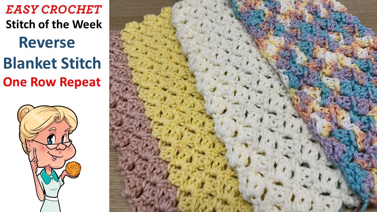 EASY Crochet - Stitch of the Week #175 Reverse Blanket Stitch - One Row ...