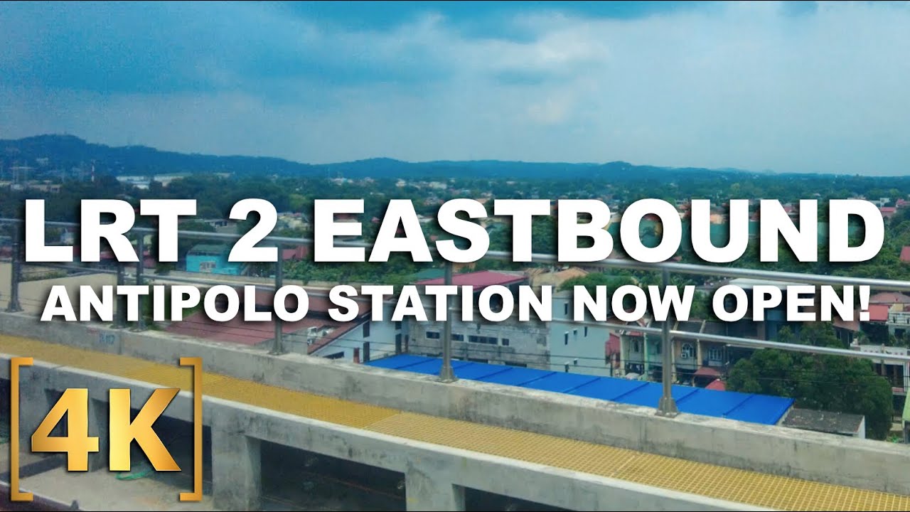 Manila To Antipolo Now In Just 40 Mins Lrt 2 Full Ride With The New Stations 4k Philippines Youtube