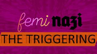 Feminazi The Triggering Trailer