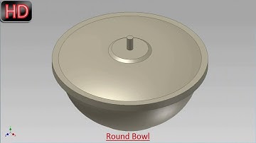 Round Bowl (Video Tutorial) Autodesk Inventor