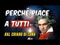 Perché "Al Chiaro di Luna" di Beethoven è così famosa e apprezzata