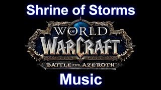 Shrine of Storms Music - Warcraft Battle for Azeroth Music