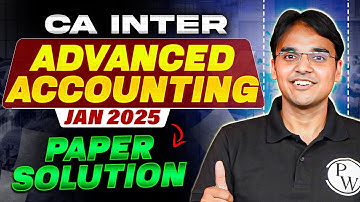 CA Inter Advanced Accounting Jan 2025 Paper Solution 📃🔥
