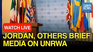 🔴LIVE: Palestine, Jordan, Kuwait And Slovenia Brief Media On UNRWA | DAWN News English