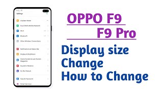 OPPO F9 , F9 Pro , Display Size change How to Change Display Size screenshot 5
