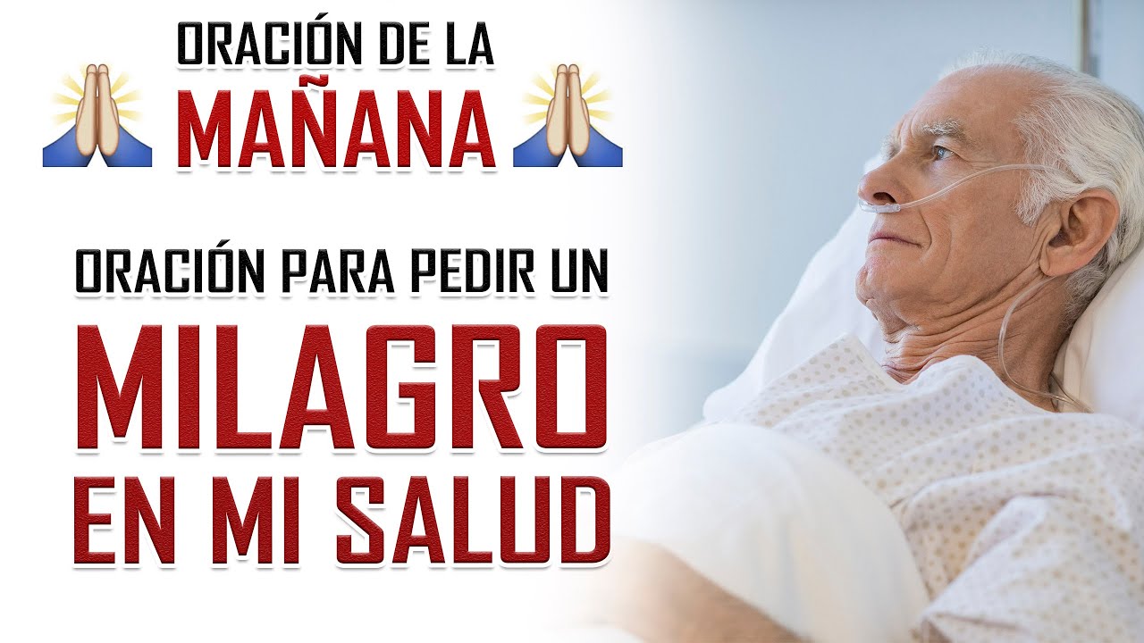 🔥ORACION DE LA MAÑANA🙏 ORACION PARA PEDIRLE A DIOS UN MILAGRO EN MI ...